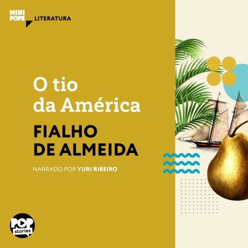 Portada del audiolibro «O tio da América», de Fialho de Almeida