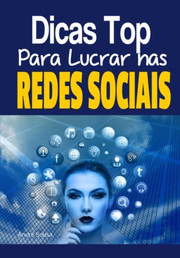 Dicas Top Para Lucrar Nas Redes Sociais