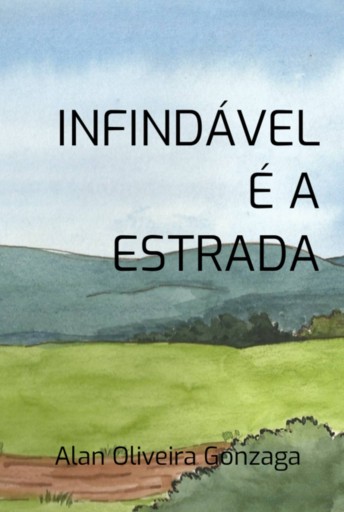 Infindável É A Estrada