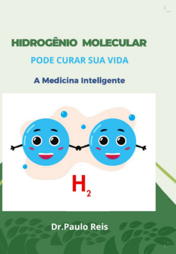 O Hidrogênio Molecular Pode Curar Sua Vida