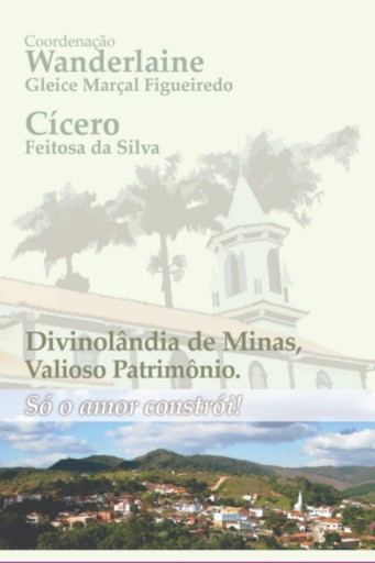 Divinolândia De Minas,  Valioso Patrimônio.
