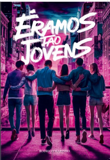 Portada del libro «Éramos Tão Jovens», de Rodrigo Marinho