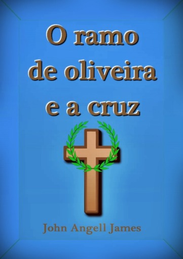 O Ramo De Oliveira E A Cruz