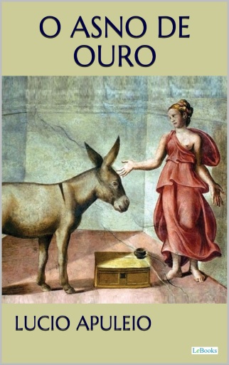 Portada del libro «O Asno de Ouro - Apuleio», de Lucio Apuleio