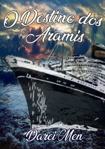 O Destino Dos Aramis
