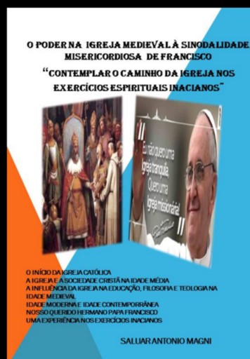 O Poder Na  Igreja Medieval À Sinodalidade Misericordiosa  De Francisco
