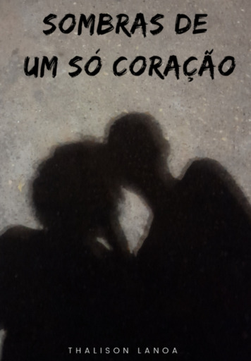 Sombras De Um Só Coração