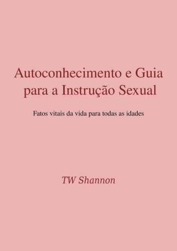 Autoconhecimento E Guia Para A Instrução Sexual