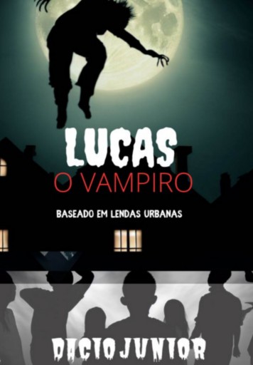 Lucas O Vampiro