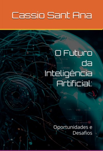 O Futuro Da  Inteligência  Artificial: