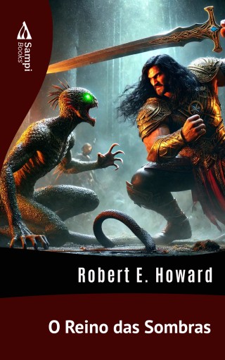 Portada del libro «O Reino das Sombras», de Robert E. Howard
