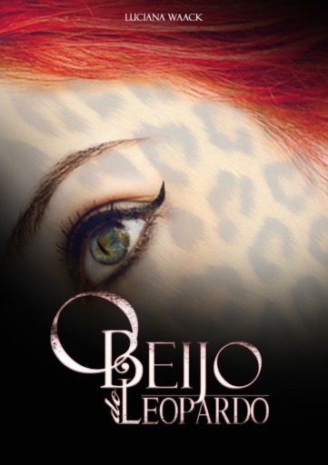 Portada del libro «O Beijo Do Leopardo», de Luciana Waack