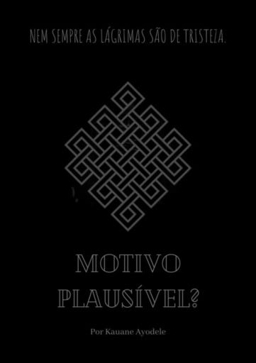 Motivo Plausível?