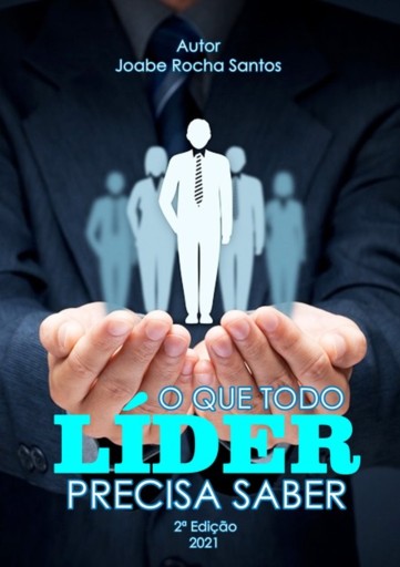 O Que Todo Lider Precisa Saber