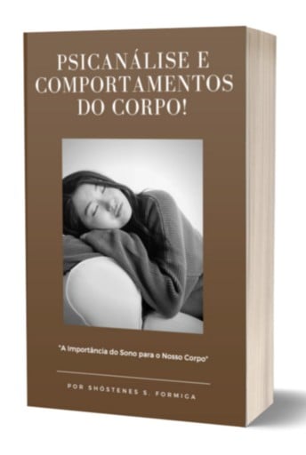 A Psicanálise E Os Comportamentos Do Corpo Durante O Sono"