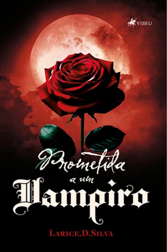 Portada del libro «Prometida a um Vampiro», de Larice.D.Silva