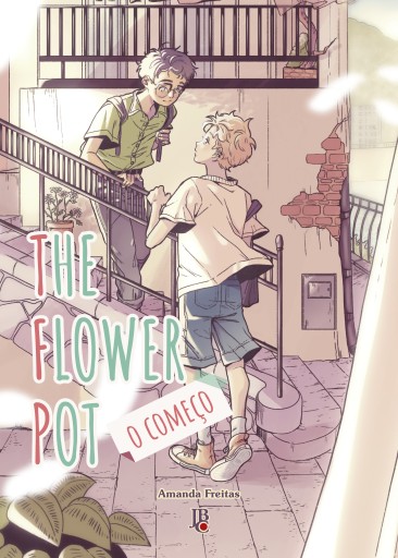 The Flower Pot - O Começo