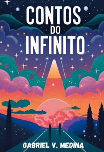 Contos Do Infinito - Capa Dura Colorido