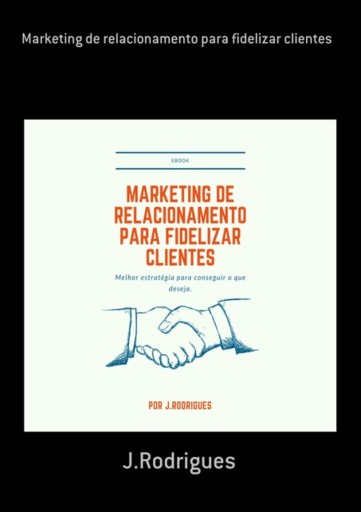Marketing De Relacionamento Para Fidelizar Clientes
