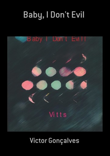 Baby, I Don't Evil