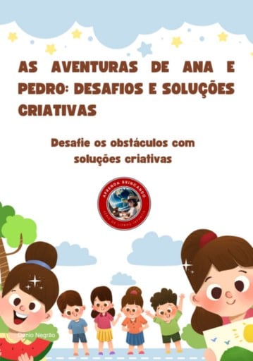 As Aventuras De Ana E Pedro: Desafios E Soluções Criativas