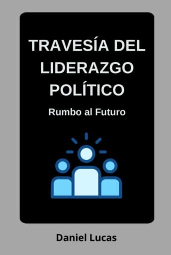 Travesía Del Liderazgo Político