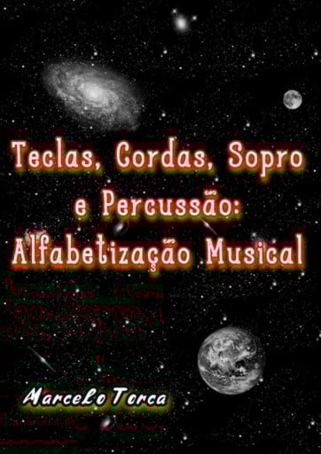 Teclas, Cordas, Sopro E Percussão: Alfabetização Musical
