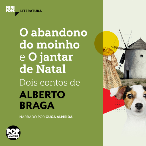 Portada del audiolibro «O abandono do moinho e O jantar de Natal: Dois contos de Alberto Braga», de Alberto Braga