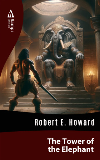 Portada del libro «The Tower of the Elephant», de Robert E. Howard
