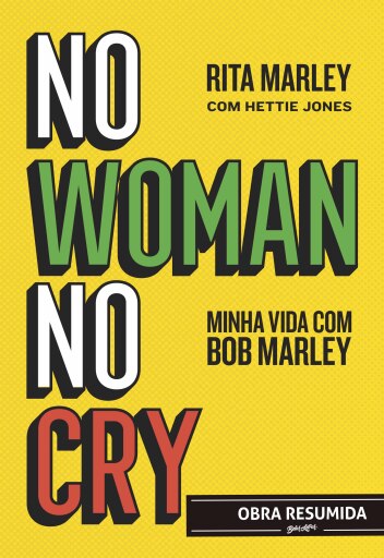 No woman no cry (resumo)