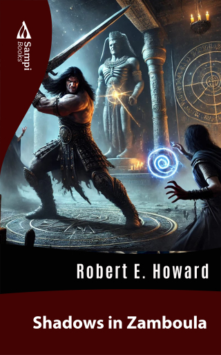 Portada del libro «Shadows in Zamboula», de Robert E. Howard