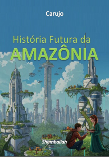 História Futura Da Amazônia