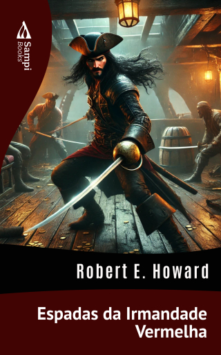 Portada del libro «Espadas da Irmandade Vermelha», de Robert E. Howard