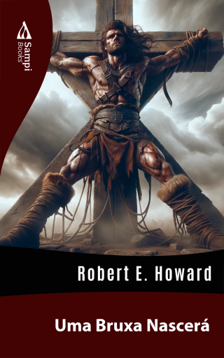 Portada del libro «Uma Bruxa Nascerá», de Robert E. Howard