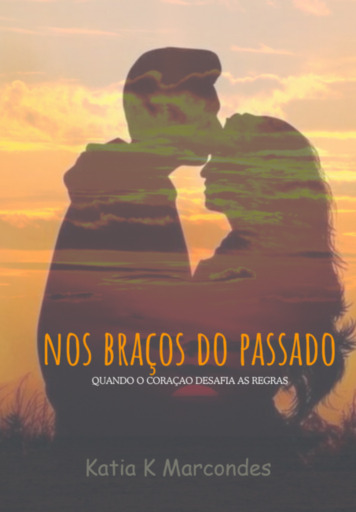 Nos Braços Do Passado