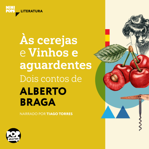 Portada del audiolibro «Às cerejas e Vinhos e aguardentes: Dois contos de Alberto Braga», de Alberto Braga
