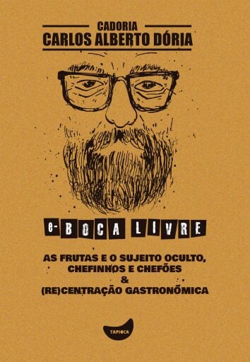 As frutas e o sujeito oculto, Chefinhos e chefões & (Re)Centração gastronômica
