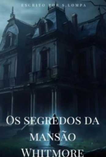 Os Segredos Da Mansão Whitmore