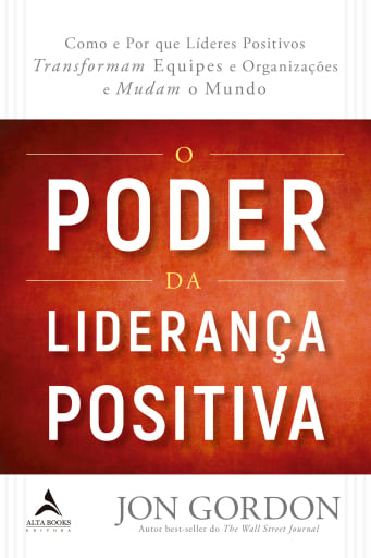 O Poder da Liderança Positiva