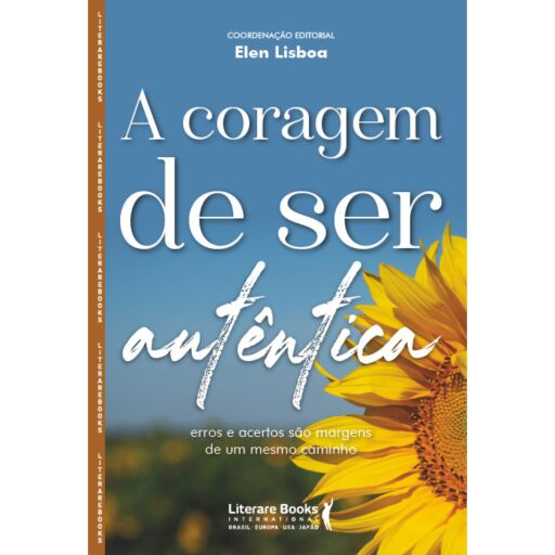 A coragem de ser autêntica