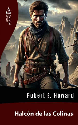 Portada del libro «Halcón de las Colinas», de Robert E. Howard