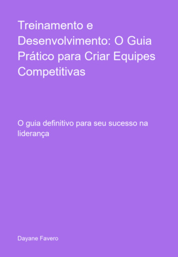 Treinamento E Desenvolvimento: O Guia Prático Para Criar Equipes Competitivas