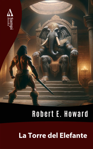 Portada del libro «La Torre del Elefante», de Robert E. Howard