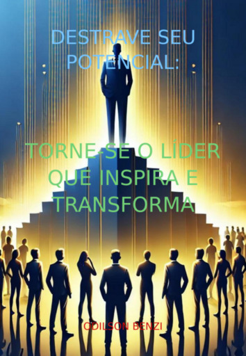 Destrave Seu Potencial: