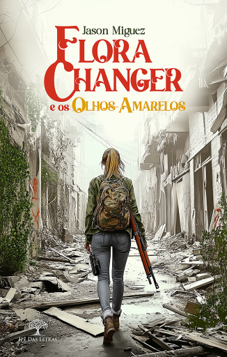Flora Changer e os Olhos-Amarelos