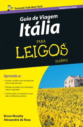 Guia de viagem itália para leigos - tradução da 6ª edição