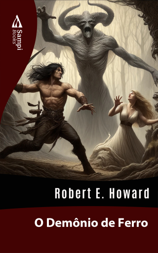 Portada del libro «O Demônio de Ferro», de Robert E. Howard
