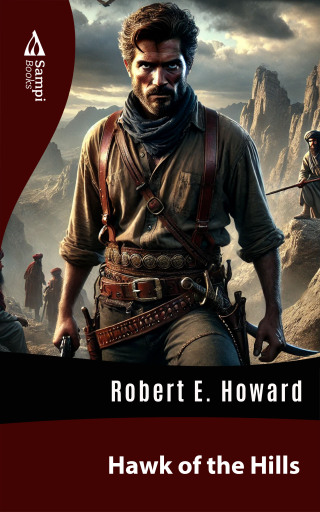 Portada del libro «Hawk of the Hills», de Robert E. Howard