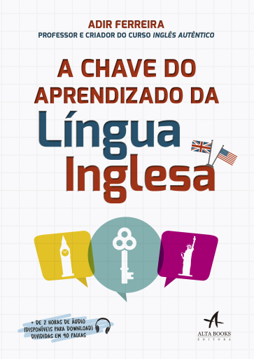 A Chave do Aprendizado da Língua Inglesa