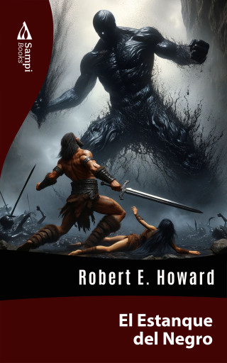 Portada del libro «El Estanque del Negro», de Robert E. Howard